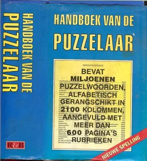 Handboek van de puzzelaar .. Bevat Miljoenen puzzelwoorden , Alfabetisch gerangschikte in 2100 kolommen , ruim 600 pagina`s rubrieken! Welberg H.C. van den Bewerkt door R.J. Brotherhood Merkproduct