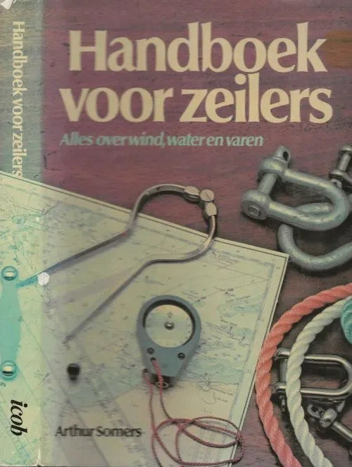 Weekendaanbieding Handboek voor Zeilers .. Alles over Wind , water en Varen Somers Arthur Vertaling J.G. Baggerman