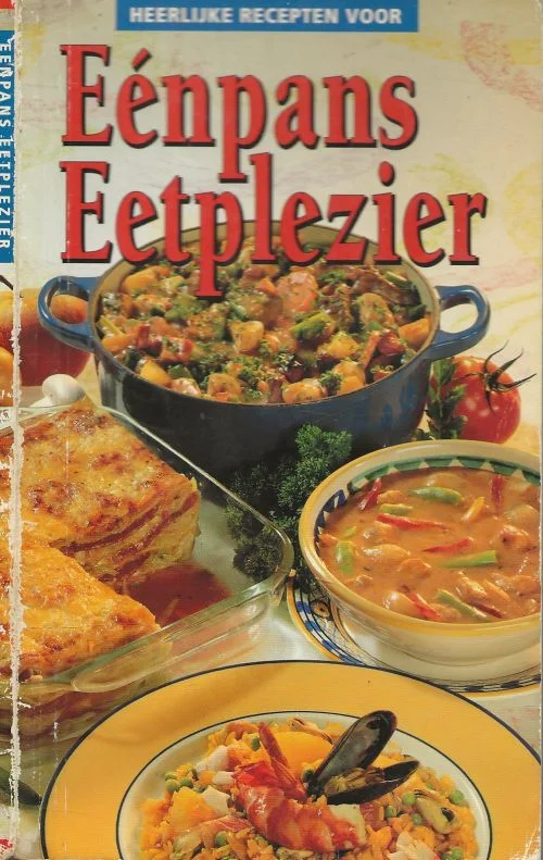 Aanbieding Heerlijke recepten voor eenpans eetplezier Blommestein, Irene . van fotografie Frans van Wijk .. Culinaire realisatie Rob Ligthart