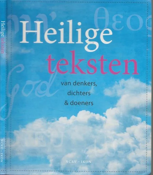 Exclusieve Aanbieding Heilige teksten van denkers, dichters & doenersSaskia de Jong (Samenstelling ) Studio Jan de Boer Opmaak binnenwerk en Omslag