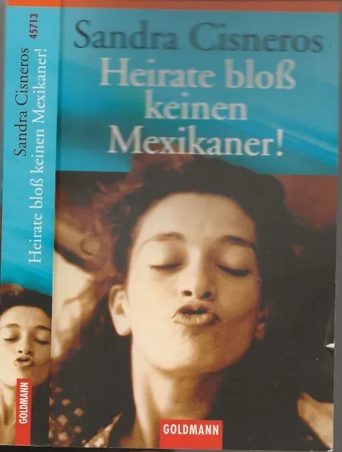 Heirate bloss keinen MexikanerCisneros, Sandra Herstellung Heidrum Nawrot Laatste Versie
