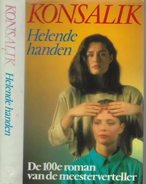 Shop Nu Helende handen De 100e roman van de meestervertellerKonsalik, H.G. Nederlandse vertaling MiepRijsbergen Omslagontwerp Julie Bergen
