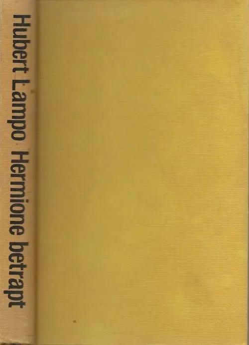 Hermione Betrapt Hubert Leon Lampo (Antwerp, September 1, 1920 – Essen, July 12, 2006) was a Flemish writer Op = Op