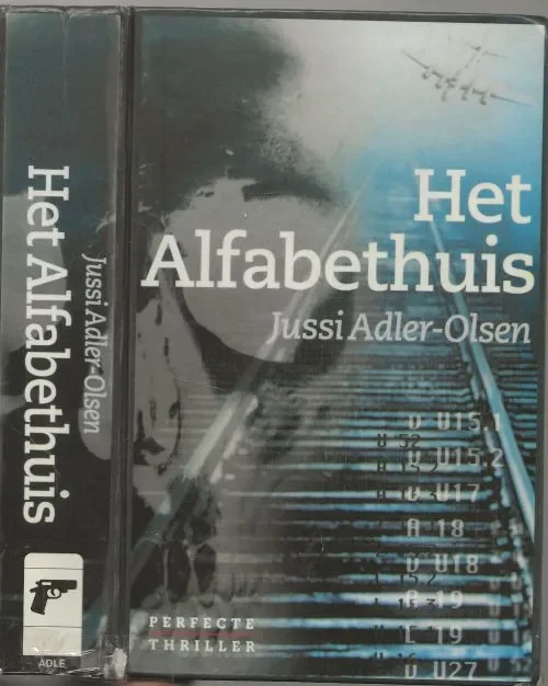 Snelle Levering Het Alfabethuis Adler-Olsen, Jussi .. Vertaling Erica Weeda .. Omslagontwerp Studio Eric Wondergem