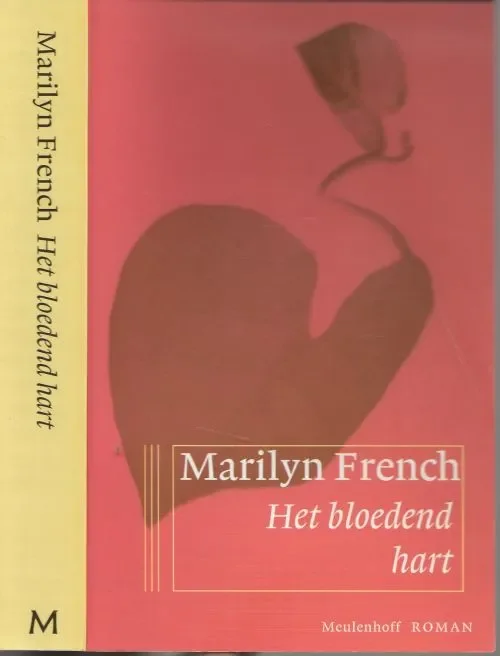 Direct Verzonden Het Bloedend Hart French, Marilyn . Vertaald door Molly van Gelder Omslag foto Paul Caponigro