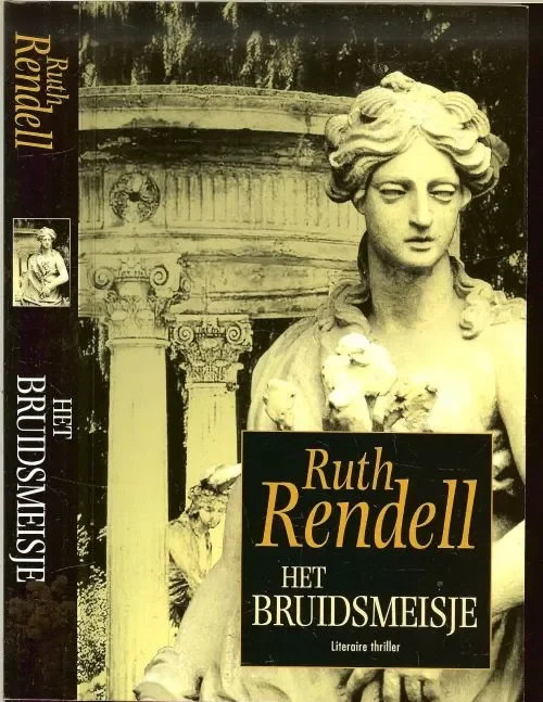 Het Bruidsmeisje Rendell, Ruth Vertaling W.A. Dorsman-Vos. Omslag ontwerp Pinta Grafische Producties Flitsaanbieding