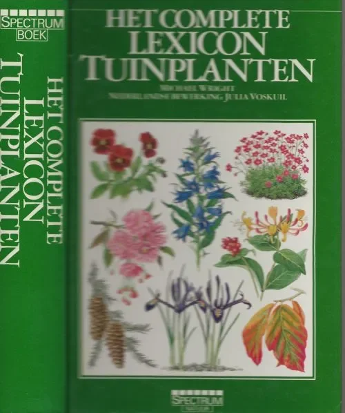 Het Complete TuinplantenlexiconWright, Michael . Nederlandse bewerking Julia Voskuil en Jan Bakker Illustratie omslag Bridge Graphics Limited Hull Engeland Uitverkoop