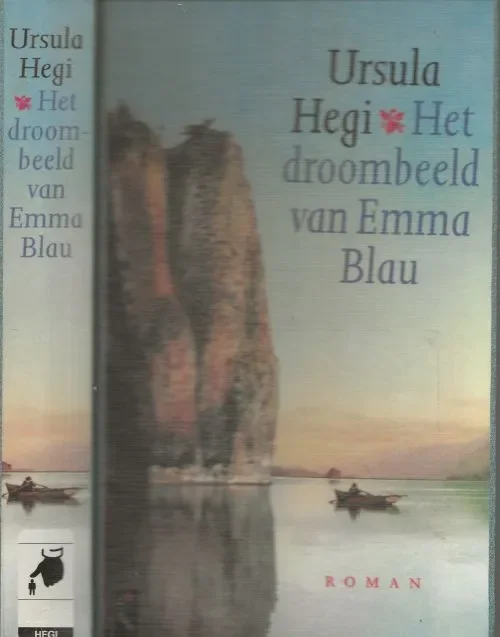 Het droombeeld van Emma BlauHegi, Ursula . Vertaling Tineke Davids Omslagontwerp Nico Richter Hoge Kwaliteit
