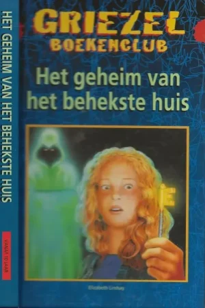 Korting Het geheim van het Behekste huis Elizabeth Lindsay Nederlandse Vertaling Ineke de Boer