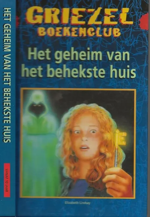 Korting Het geheim van het Behekste huis Elizabeth Lindsay Nederlandse Vertaling Ineke de Boer