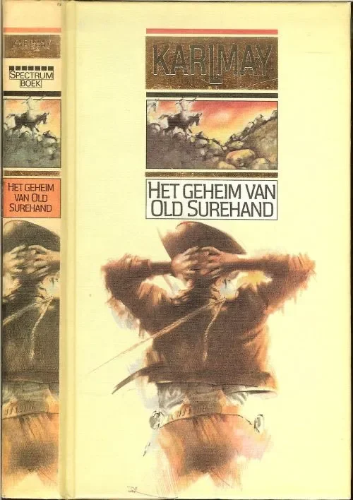 Het Geheim van Old Surehand. Karl May Vertaling van H.J.A. Masset illustratie omslag Johan Ekkel Shop Nu
