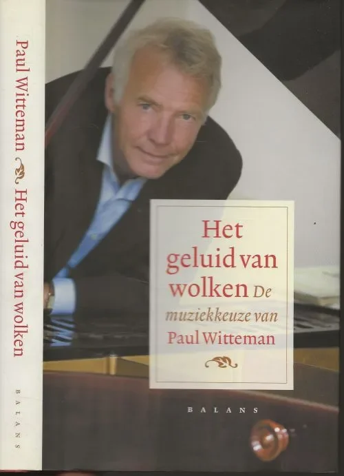 Laatste Kans Het geluid van Wolken – de muziekkeuze van Paul WittemanWitteman, Paul . Omslagontwerp Nico Richter Omslagfoto Vincent Mentzel