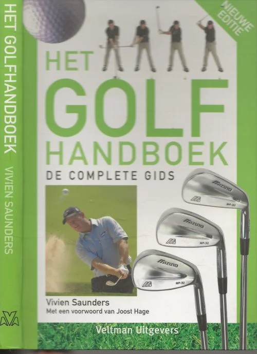 Het golfhandboek — de complete gidsVivien Sanders Met voorwoord van Joost Hage Premium