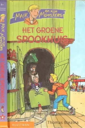 Het groene Spookhuis Maik en zijn MonstersBrezina, Thomas .. Geillustreerd door Auke Herrema Betrouwbaar