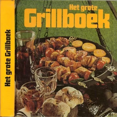 Het grote Grillboek Blome Elke Vertaling H. Uittenbogaard Bewerking Mevr. E.H.A. Nakken-Rovekamp Gratis Retour