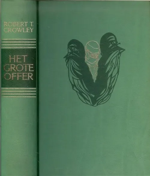 Gereduceerde Prijs Het grote Offer Robert.T. Crowley .. Vertaald door : P. A. Zandstra .. Bandontwerp : Piet Marée