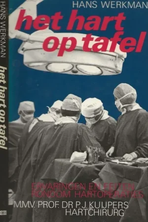 Actieprijs Het Hart op tafel Ervaringen en Feiten rondom Hartoperaties