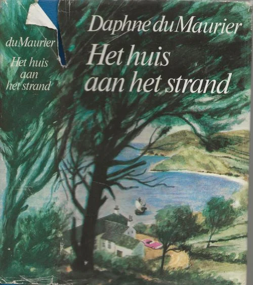 Het Huis aan het Strand Maurier, Daphne du .. Vertaling John W. Schotman Omslagontwerp P.A.H. van der Harst Nu Kopen
