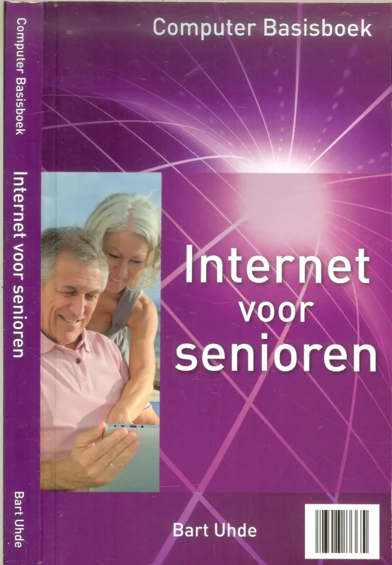 Gereduceerde Prijs Het Internet voor Senioren Computer Basisboek Uhde Bart Cecile Sanders