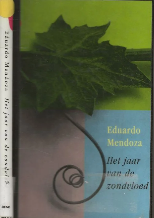 Actieprijs Het jaar van de zondvloed Mendoza, Eduardo Vertaald door Francine Mendelaar en Harriet Peteri