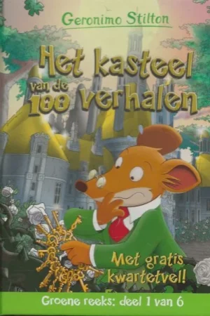 Het kasteel van de 100 verhalen Stilton, Geronimo Vertaling Loes Randazzo Direct Beschikbaar