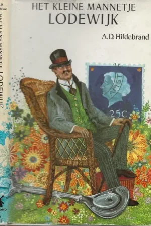 Het kleine Mannetje LodewijkHildebrand, A.D. Omslag en Tekeningen van Tineke Schinkel Direct Verzonden