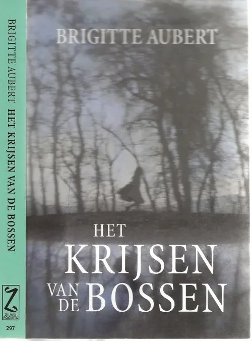 Favoriet Het Krijsen van de BossenAubert, Brigitte Omslagontwerp Studio Jan de Boer Foto voorzijde . omslag Photonica