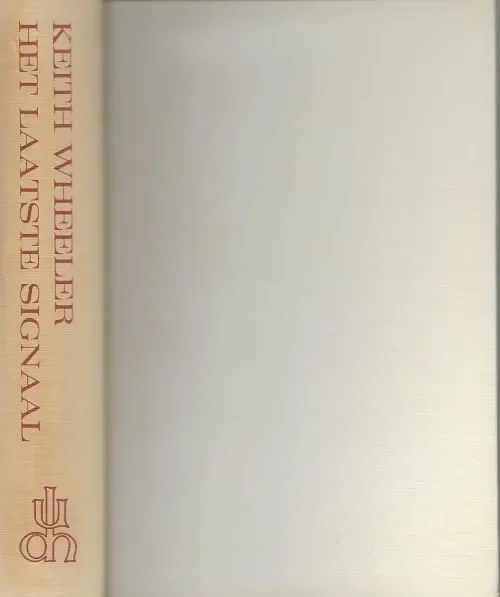 Alleen Vandaag Het laatste Signaal Wheeler Keith Vertaling van J.G. Baggerman