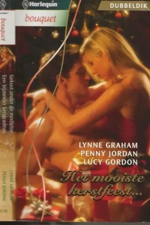 Aanbieding Het mooiste kerstfeest :Gekust onder de mistletoe, Bijzonder kerstcadeau, Kerstmis in VenetiÃ« – Bouquet 3258Lynne Graham Penny Jordan Lucy Gordon Vertaling. Yvon Koelman