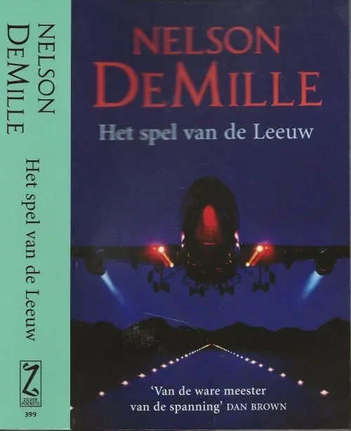 Superprijs Het Spel van de LeeuwDeMille, Nelson .Vertaald door Gert Jan de Vries Omslagontwerp Mariska Cock