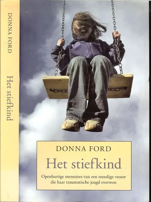 Goedkoop Het stiefkind Openhartige memoires van een moedige vrouw die haar traumatische jeugd overwon