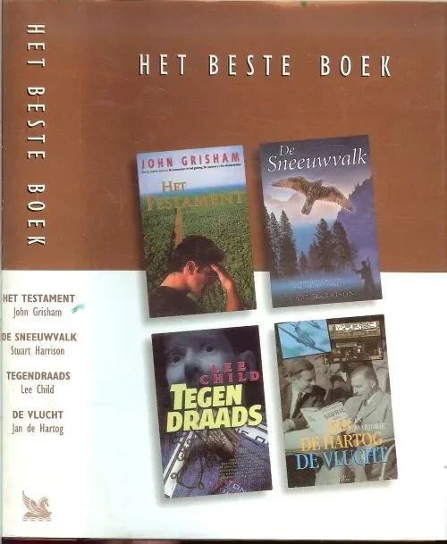 Koop Online Het testament .. De sneeuwvalk .. Tegendraads .. De vlucht. – Het Beste Boek 200.