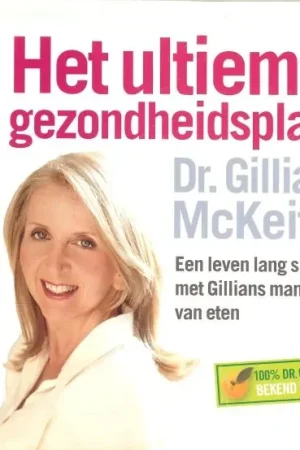 Het ultieme gezondheidsplan .. Een leven lang slank met Gillians manier van eten Shop Nu