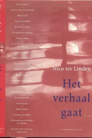 HET VERHAAL GAAT deel 1 De verhalen van de Thora * Adam en Eva in het paradijs * de toren van Babel * Abraham en Melchisedek * Sarah en Hagar * De verwoesting van Sodom en Gomora * de vrouw van lot Koop Online