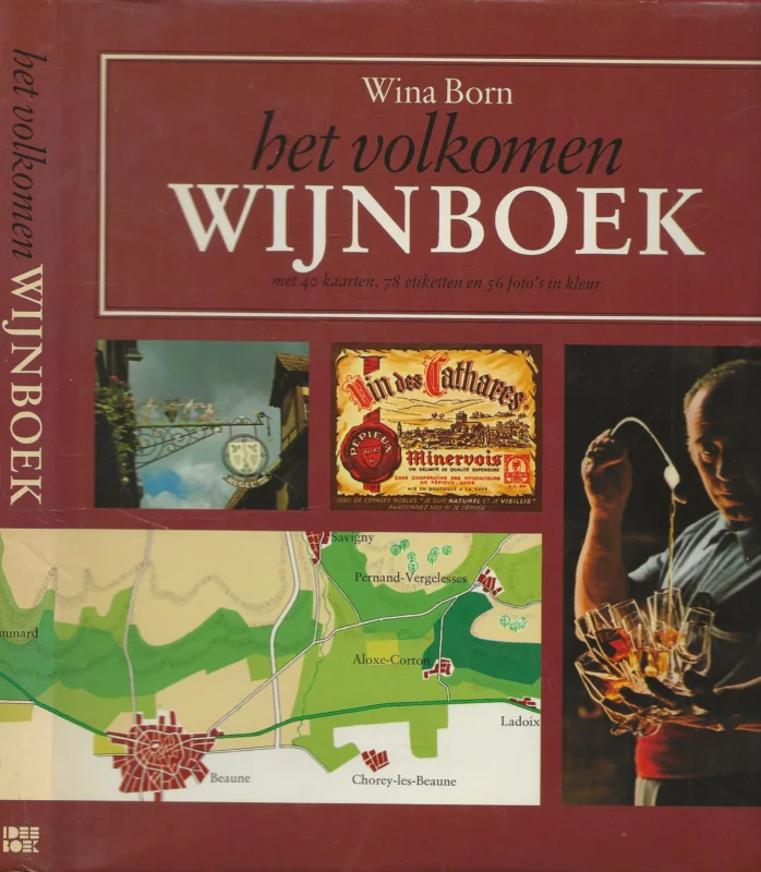 Het Volkomen wijnboek kopen, bewaren en beoordelen van wijn met 40 kaarten en 78 etiketten van Wina Born en Vormgeving van Mart Kempers en Joop de Nijs Gecertificeerd