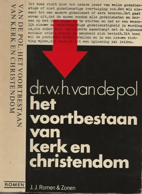 Het voortbestaan van kerk en christendomPol, Dr. W.H. van de [Emeritus hoogleraar van de R.K. Universiteit te Nijmegen Alleen Vandaag