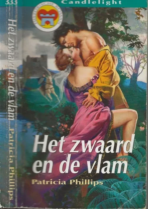 Het Zwaard en de Vlam Candlelight Historische roman 333 Phillips, Patricia . Vertaling Tiesje Bonnet Speciale Aanbieding