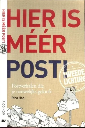 Hier is mÃ©Ã©r post ! Postverhalen die je nauwelijks gelooftRico Hop [Ridderkerk 1981] Express Levering