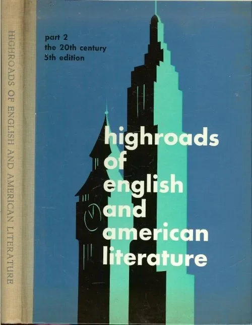 Seizoensaanbieding Highroads of English and American Literature 2 the twentieth centuryOverbeeke van A.K. en – J.G. Schippers met J.D. Westbroek