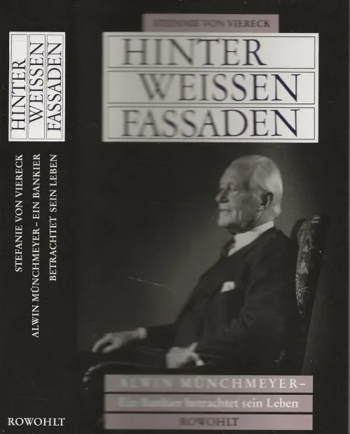 Hinter weissen Fassaden: Alwin Münchmeyer, ein Bankier betrachtet sein Leben Voordeelprijs