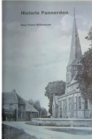 Historie Pannerden Willemsen Frans Waarvan alle fotos komen een must veur elke Pannerse Weekendaanbieding