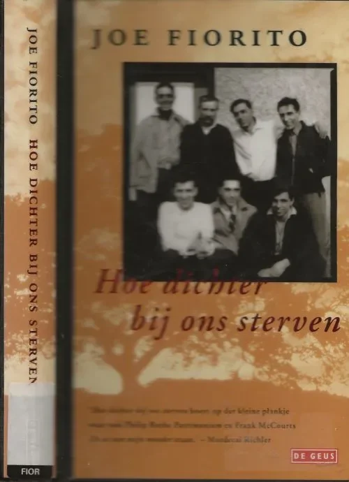 Hoe dichter bij ons Sterven Fiorito, Joe . Vertaald uit het Engels door Wim Scherpenisse Uitverkoop