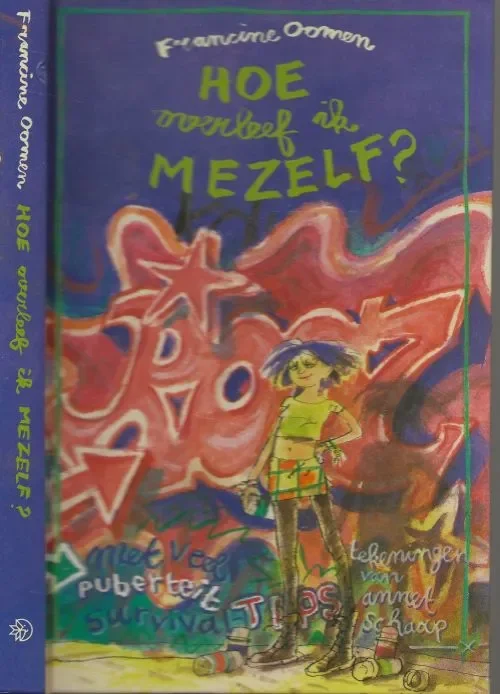 Hoe Overleef Ik … De Jonge Jury Oomen, Francine Illustratie en Omslag Annet Schaap Zethwerk ZetSpiegel Best Gratis Verzending