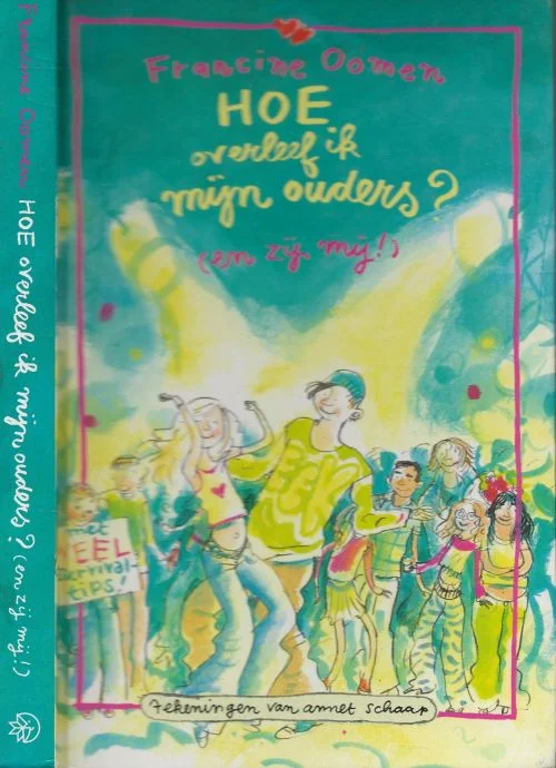 Hoe overleef ik mijn ouders? (en zij mij!) Francine Oomen met tekeningen van Annet Schaap Fabrieksprijs