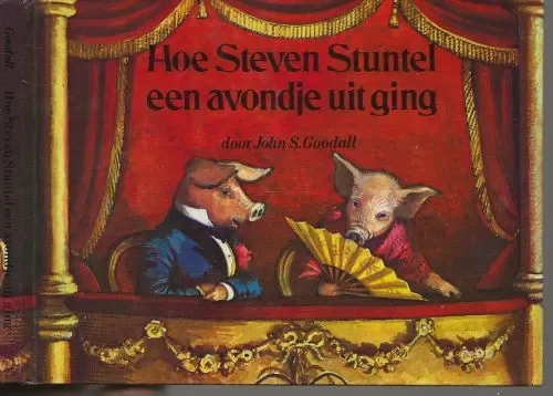 Hoe steven stuntel een avondje uitging Goodall John S. Betaalbaar