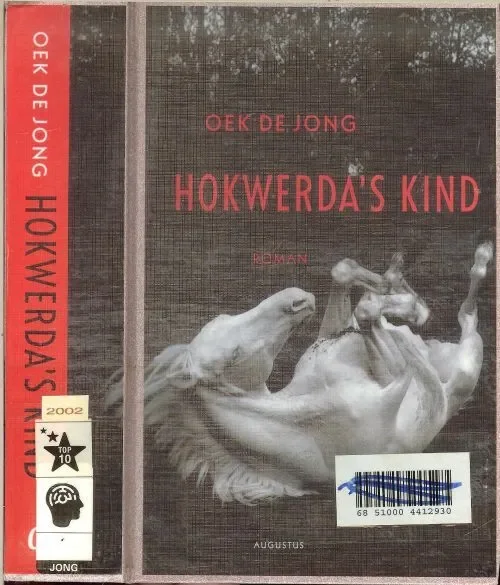 Hokwerda’s kind Jong (Breda, 4 oktober 1952), Oebele Klaas Anne (Oek) de Omslagfoto Amke Foto Auteur Bert Nienhuis Speciale Aanbieding