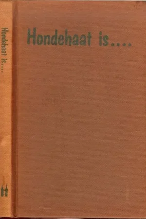 Alleen Vandaag HONDEHAAT ISVallen over iedere kleinigheid Gerard de Groot
