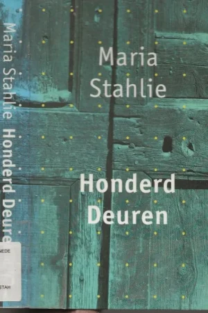 Aanbieding Honderd Deuren van Maria Stahlie Omslagontwerp Tessa van der Waals Fotoachterplaat Philip Mechanicus