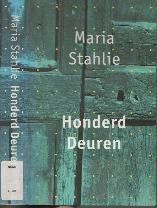 Aanbieding Honderd Deuren van Maria Stahlie Omslagontwerp Tessa van der Waals Fotoachterplaat Philip Mechanicus