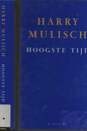 Hoogste Tijd Mulisch, Harry Omslag Rudo Hollands Lof Weekendaanbieding